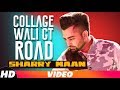 Collage Wali GT Road | Full Video | Sharry Maan | Latest Punjabi Song 2018 | Speed Records