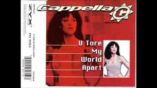 Watch Cappella U Tore My World Apart video