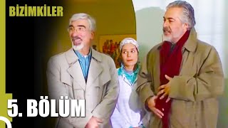 Bizimkiler 5. Bölüm Uzun Versiyon