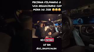 Pecinha Filmando O Fejuca Negociando Com A Mina Do Job
