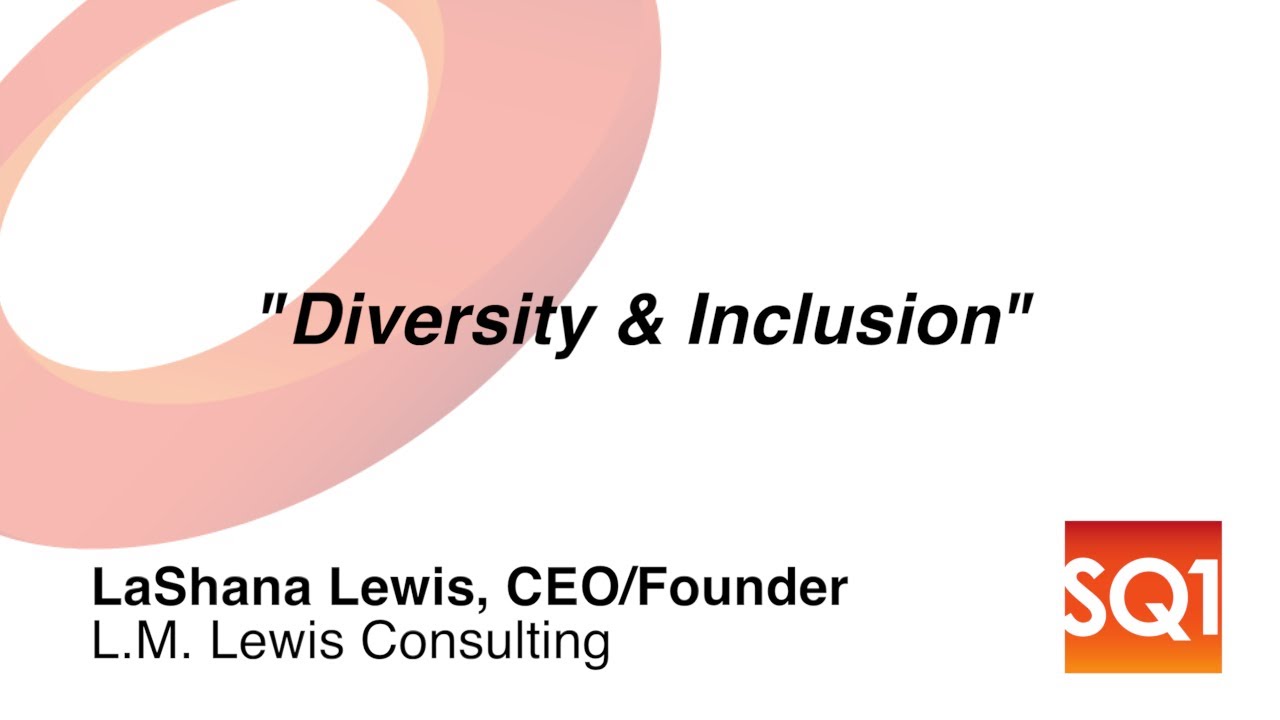 Diversity & Inclusion — LaShana Lewis