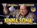 Kinna Sohna Tenu Rab Ne Banaya (Live Full) Ustad Nusrat Fateh Ali Khan Kinna Sona - OSA Worldwide