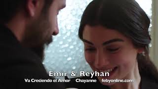 Emir & Reyhan - Va Creciendo El Amor
