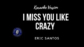 Watch Erik Santos I Miss You Like Crazy video