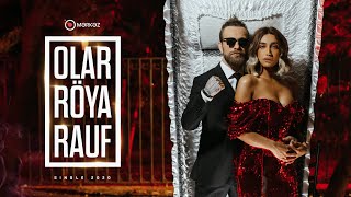 Röya feat. Rauf - Olar 