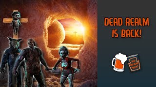 Dead Realm Is Back