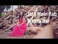Tujh Mein Rab Dikhta Hai - Unplugged | Shreya Karmakar ( Cover) | Rab Ne Bana Di Jodi | Female Cover