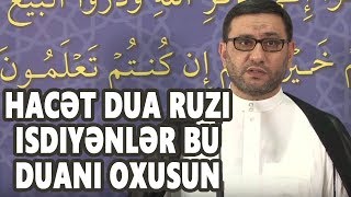 Bu Surəni Oxuyana Gör Allah Nə Verir - Hacı Şahin - Hacət Dua Ruzi Isdiyənlər Bu Duanı Oxusun