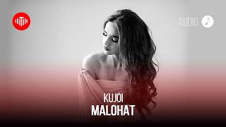 Малохат - Кучои / Malohat - Kujoi (Audio 2022)