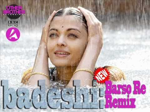 Barso Re - Badeshis Too Hard Remix