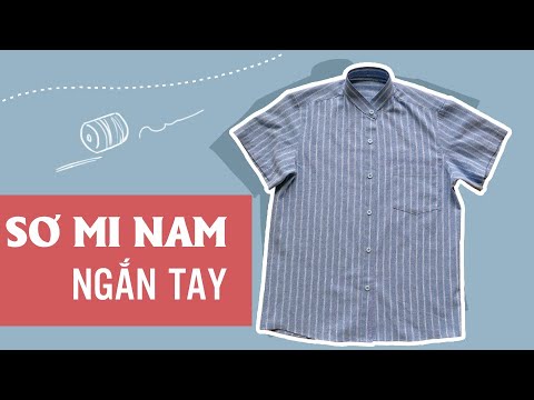 Cắt may áo sơ mi nam ngắn tayP1Bài 9
