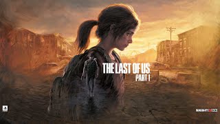The Last Of Us Part I Нг