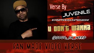 Watch Juvenile U Dont Wanna video