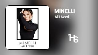 Minelli -  All I Need | 1 Hour