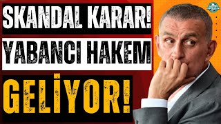 İbrahim Hacıosmanoğlu Canlı Yayında Yabancı Hakem Geliyor Slavko Vincic Mi Atanacak?