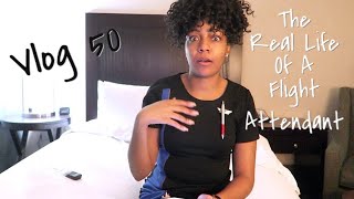 The "Real Life" of a Flight Attendant | Vlog 50 | WHAT HAPPENED?!