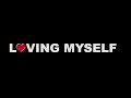 Loving Myself OFFICIAL TRAILER!