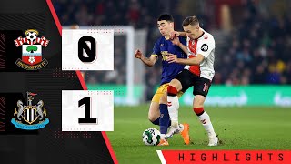 HIGHLIGHTS: Southampton 0-1 Newcastle United | Carabao Cup