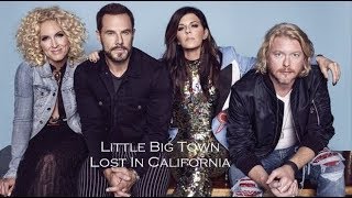 Watch Little Big Town Lost In California video