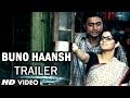 Buno Haansh Theatrical Trailer (Official) | Dev, Srabanti | Bengali Movie 2014
