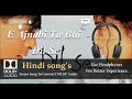 E Ajnabi  Tu Bhi Kabhi - Dil Se - Dolby audio song.