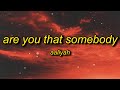 Aaliyah - Are You That Somebody (TikTok Remix) Lyrics | baby girl i'm the man from the big va