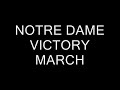 The Notre Dame Victory March