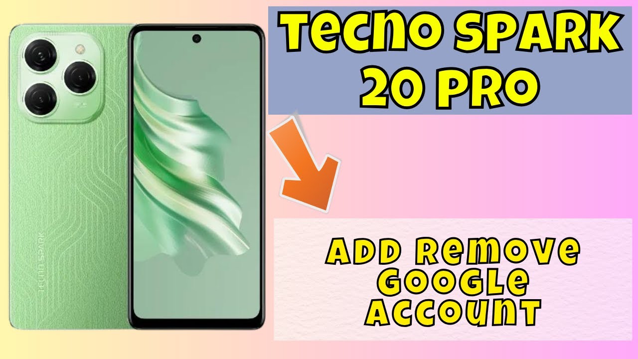 Add Remove Google Account Tecno Spark 20 Pro | How to Add Remove Google Account Tecno Spark 20 Pro | How to