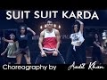 Suit Suit Karda | Video song | Aadil Khan Choreography | Urban Groove | Hindi Medium | T-series