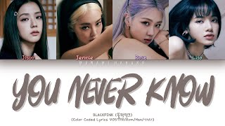 {VOSTFR} BLACKPINK (블랙핑크) - 'YOU NEVER KNOW' (Color Coded Lyrics Français/Rom/Ha