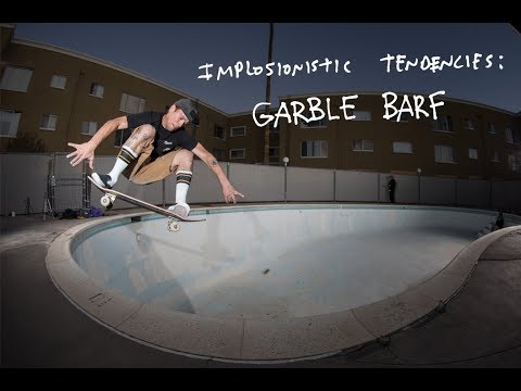 Implosionistic Tendencies: Garble Barf
