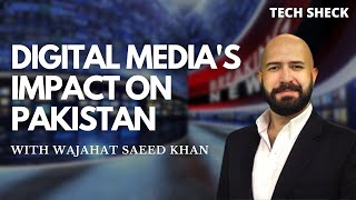 Digital Media's Impact On Pakistan!