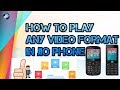 how to play || unsupported video format || in jio phone || explained full || downloaded || jioswitch