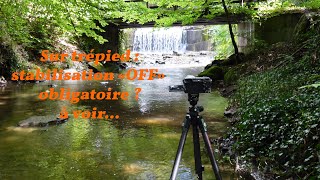 Désactiver La Stabilisation Sur Trépied Un Mythe Ou Un Conseil Avisé ?