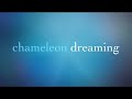 Chameleon Dreaming OFFICIAL TRAILER Chameleon Dreaming OFFICIAL TRAILER