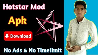 How to download hotstar in without ads & Timelimit | Bina ads & timelimit hotstar download kese kare
