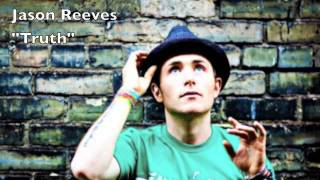 Watch Jason Reeves Truth video