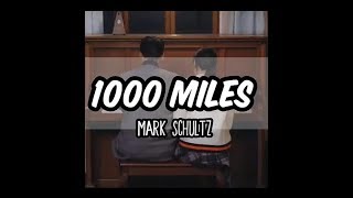 Watch Mark Schultz 1000 Miles video