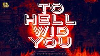 MTGM - To Hell Wid You