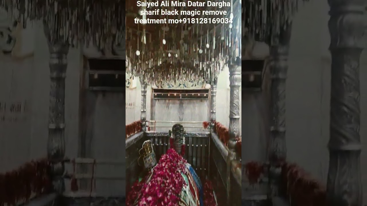 Saiyed Ali Mira Datar Dargha sharif black magic remove Saiyed Ali Mira Datar Dargha sharif black magic remove