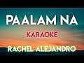 PAALAM NA - RACHEL ALEJANDRO (KARAOKE VERSION) #music #lyrics #karaoke #opm #trending #trend #song