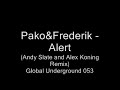 Pako & Frederik - Alert ( Andy Slate & Alex Koning Remix ) - Global Underground 053