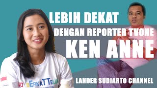 Lebih Dekat Dengan Ken Anne; Reporter TV One