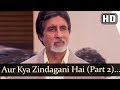 Aur Kya Zindagani Hai Part 2(HD) - Ek Rishtaa: The Bond Of Love Song - Amitabh Bachchan - Rakhee