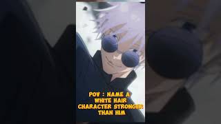 Name A White Hair Character Stronger Than Him