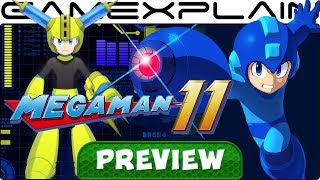 We Played Mega Man 11 for 90 Minutes! Hands-On Preview We Played Mega Man 11 for 90 Minutes! Hands-On Preview