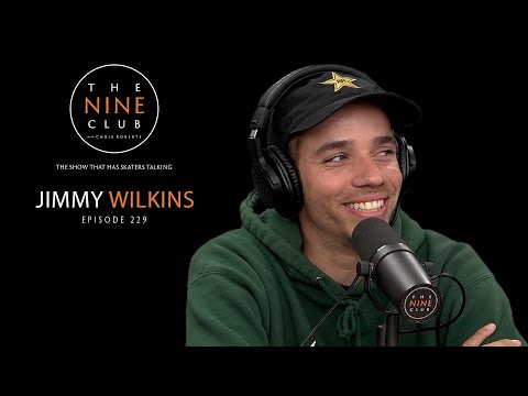 Jimmy Wilkins | The Nine Club With Chris Roberts - Episode 229