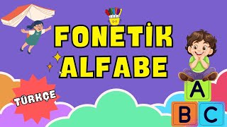 Fonetik Alfabe Türkçe - Çocuk Şarkıları