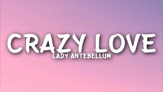 Watch Lady Antebellum Crazy Love video