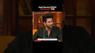 Kapil Sharma Cursed Rohit Saraf